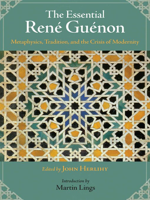 Title details for The Essential Rene Guenon by John Herlihy - Available